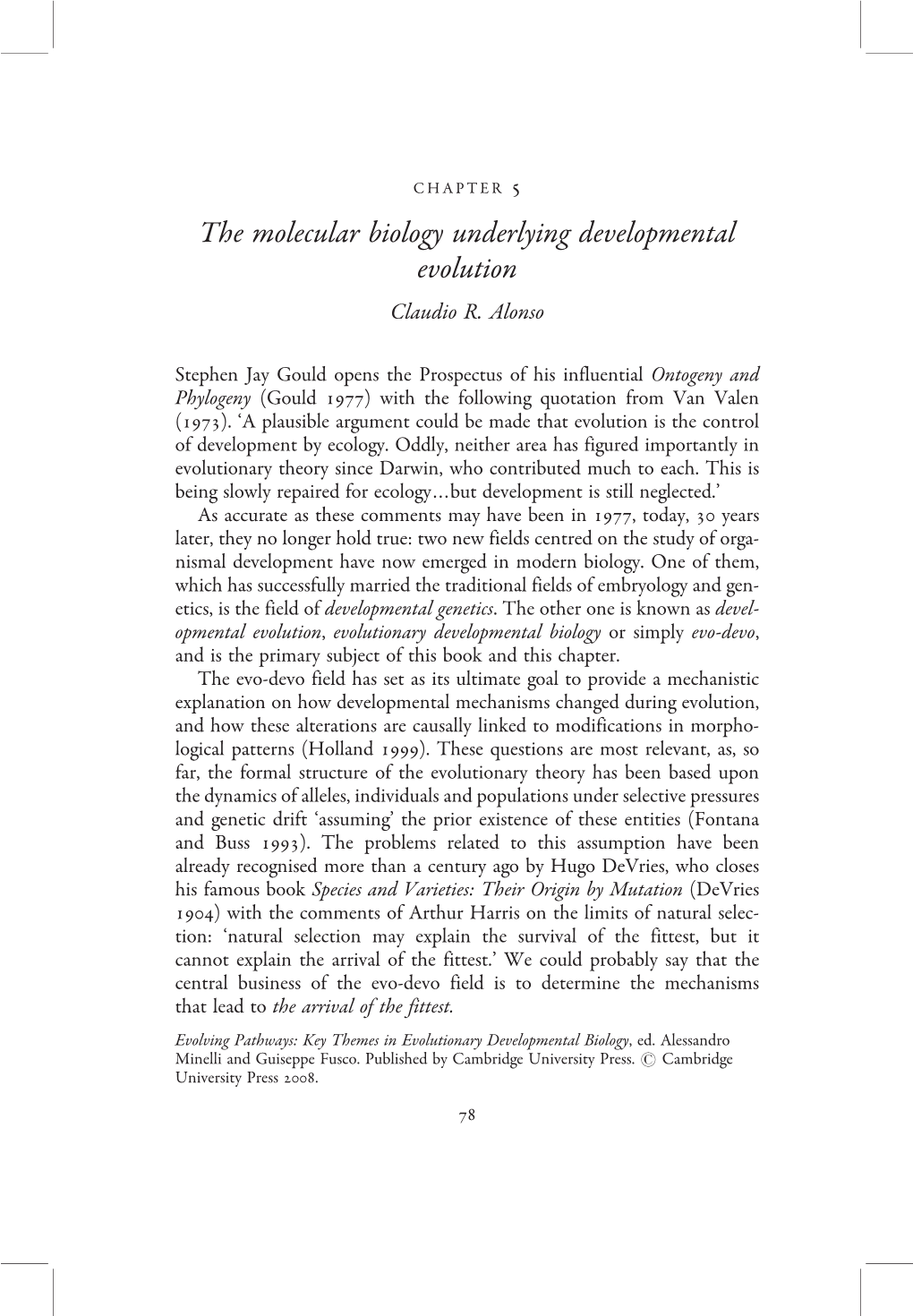 The Molecular Biology Underlying Developmental Evolution Claudio R