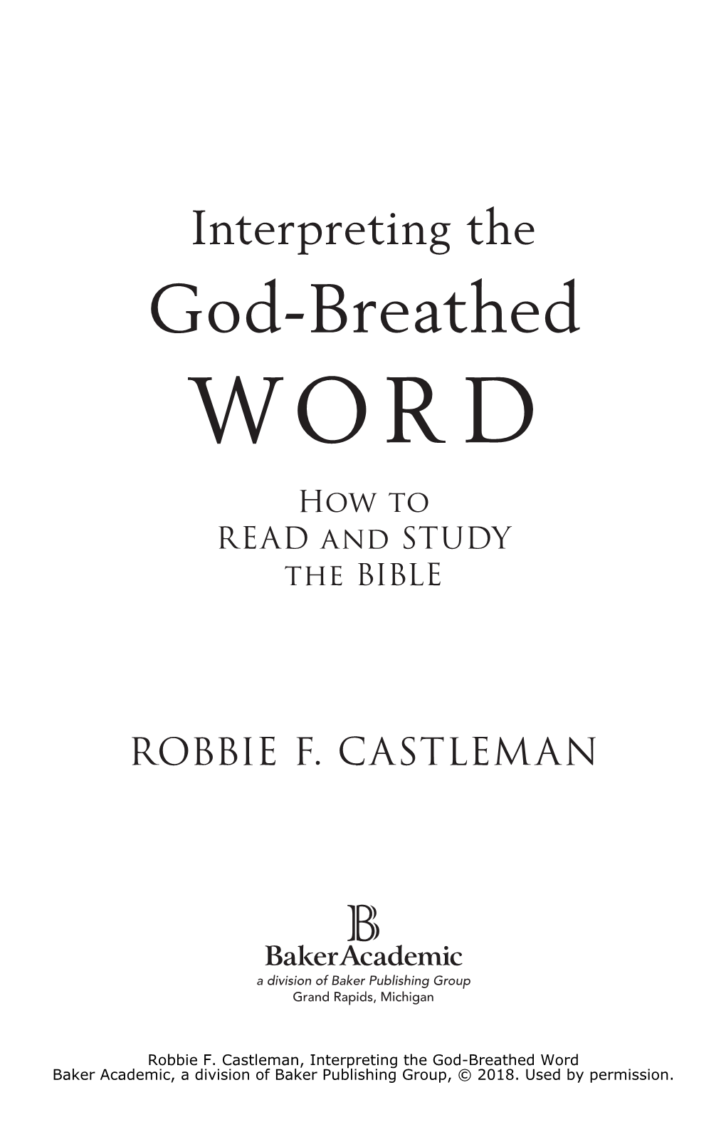 God-Breathed WORD How to READ and STUDY the BIBLE