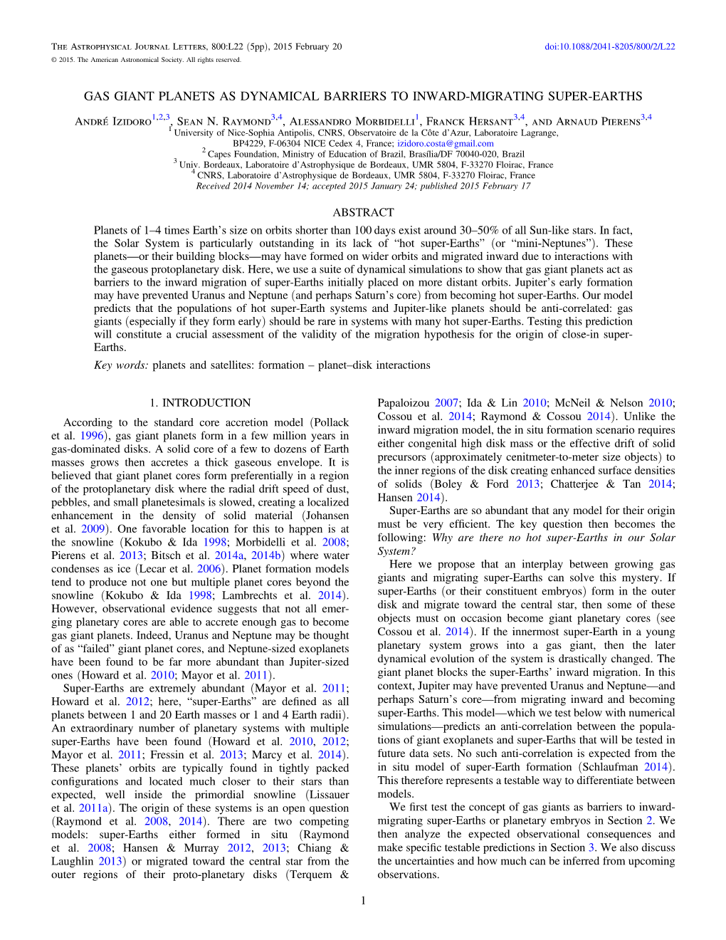 GAS GIANT PLANETS AS DYNAMICAL BARRIERS to INWARD-MIGRATING SUPER-EARTHS André Izidoro1,2,3, Sean N