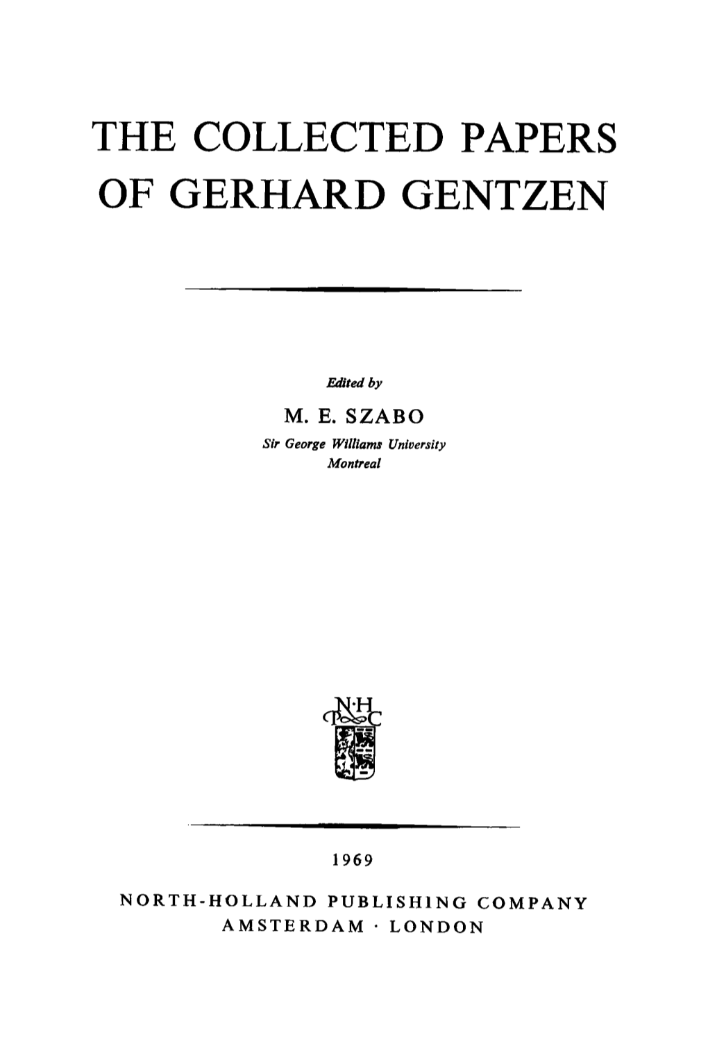 The Collected Papers of Gerhard Gentzen