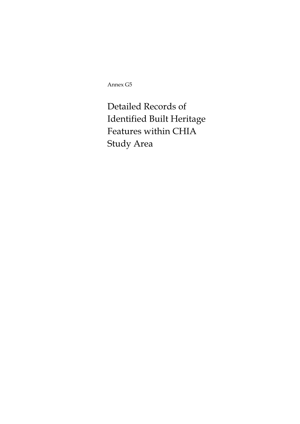 Detailed Records of Identified Built Heritage Features Within CHIA Study Area