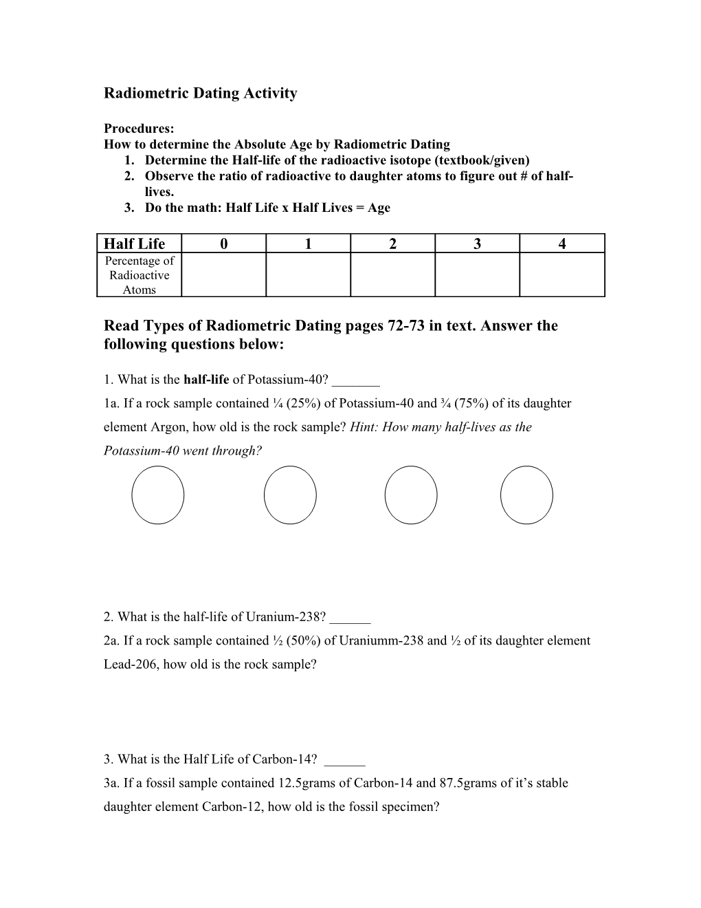 Read Types of Radiometric Dating Pages 72-73 in Text