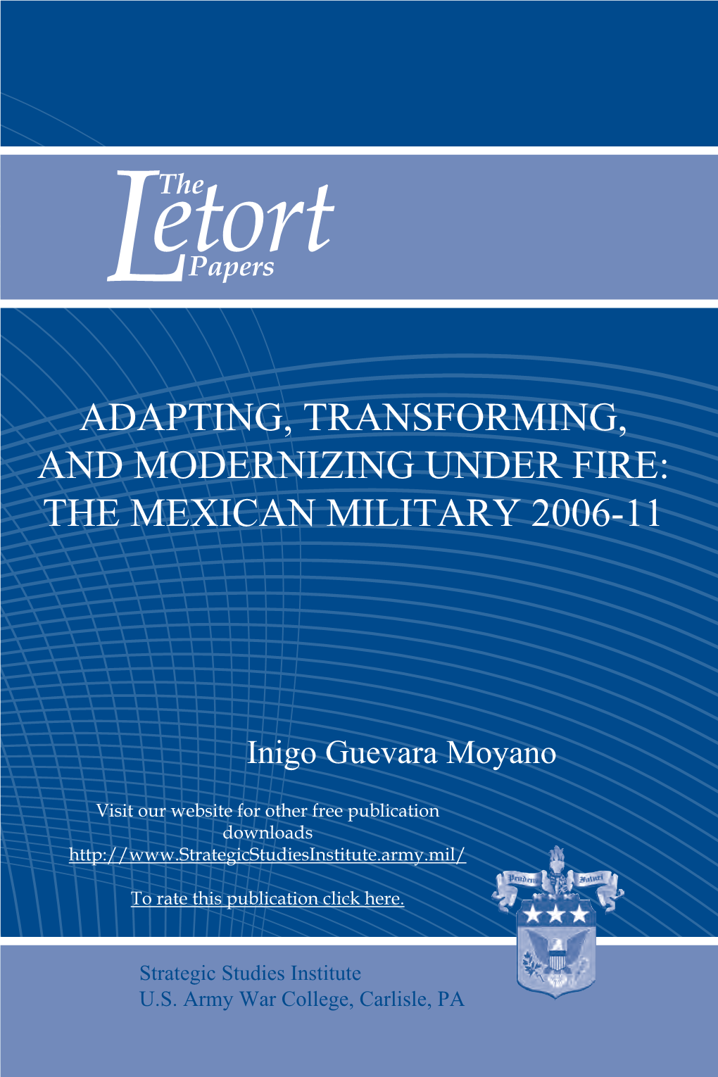 Adapting, Transforming, and Modernizing Under Fire: the Mexican Military 2006-11