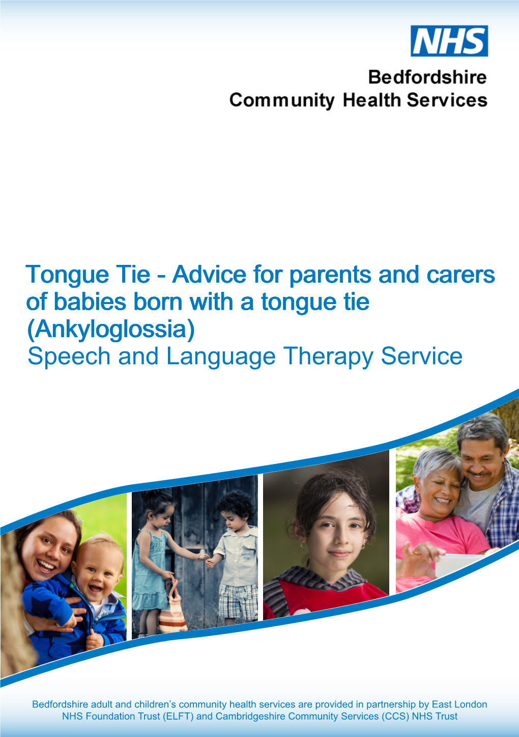 Advice for Parents and Carers of Babies Born with a Tongue Tie (Ankyloglossia) Speech and Language Therapy Service