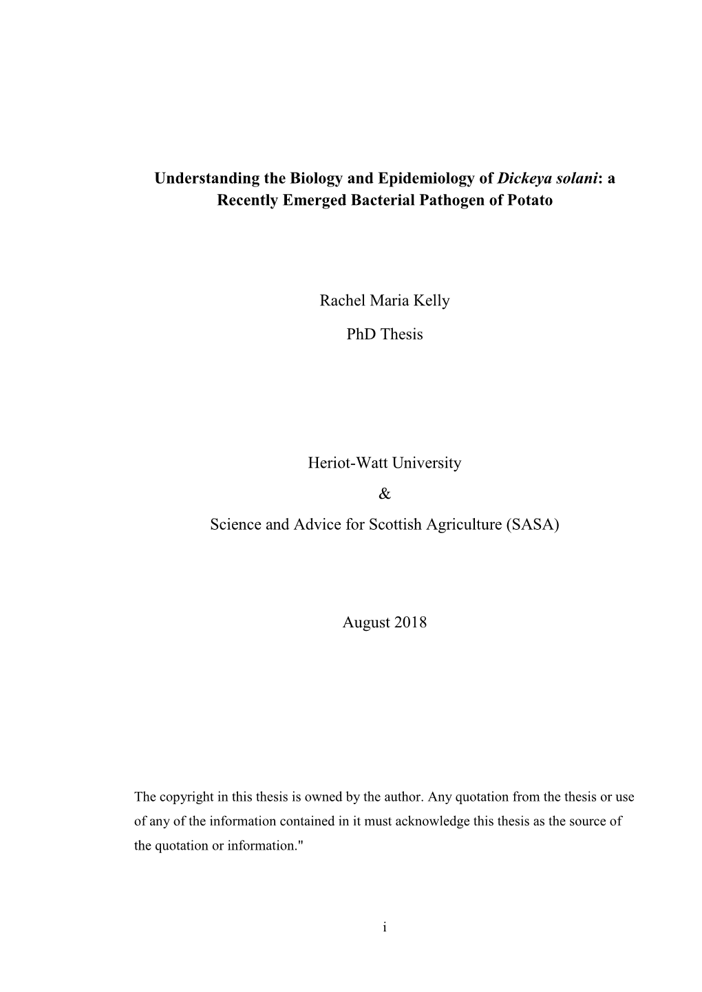 Understanding the Biology and Epidemiology of Dickeya Solani: a Recently Emerged Bacterial Pathogen of Potato Rachel Maria Kelly