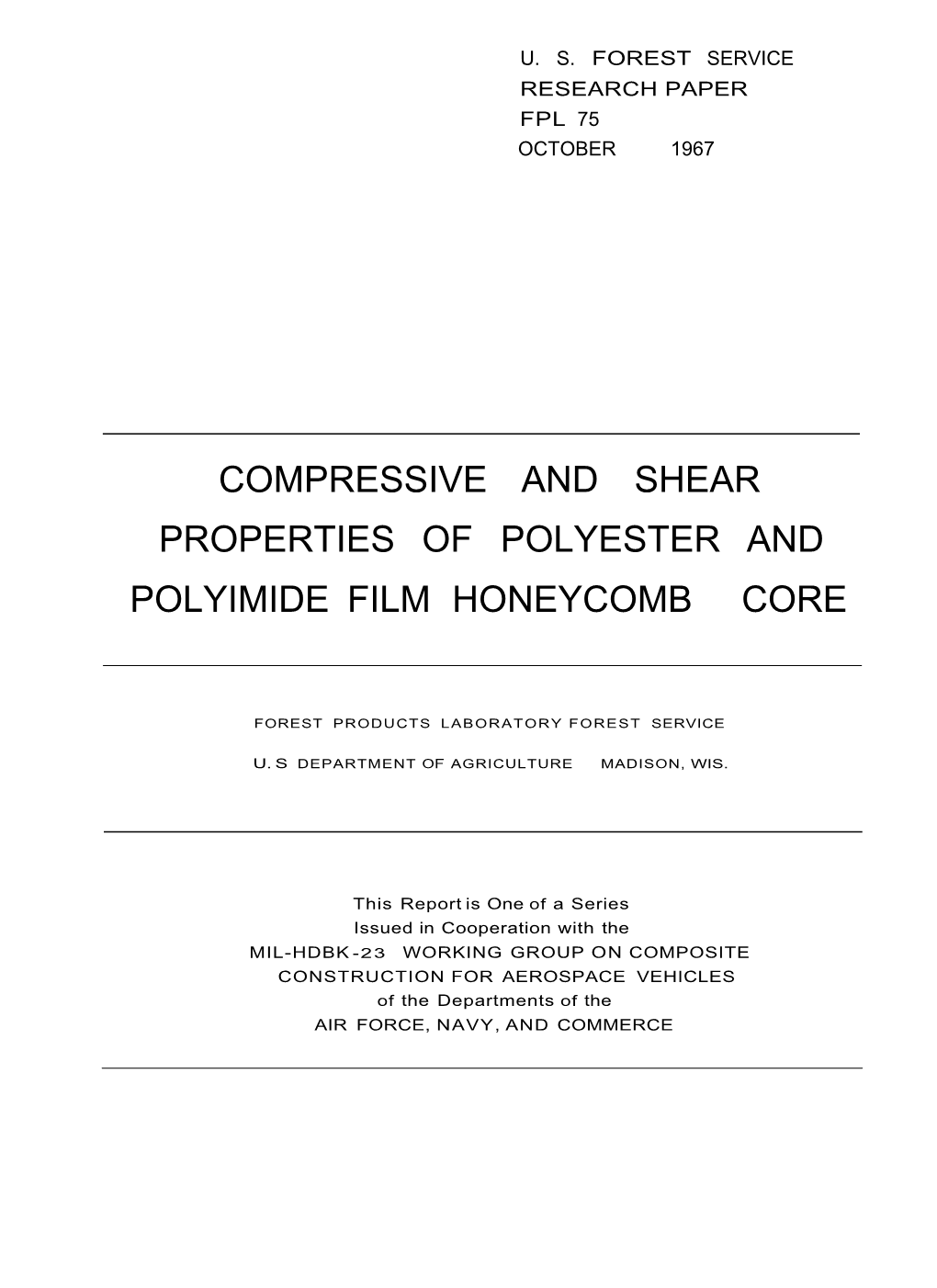 Compressive and Shear Properties of Polyester and Polyimide Film Honeycomb Core