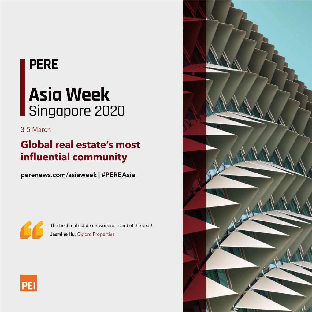 Asia Week Singapore 2020 3-5 March Global Real Estate’S Most Influential Community Perenews.Com/Asiaweek | #Pereasia