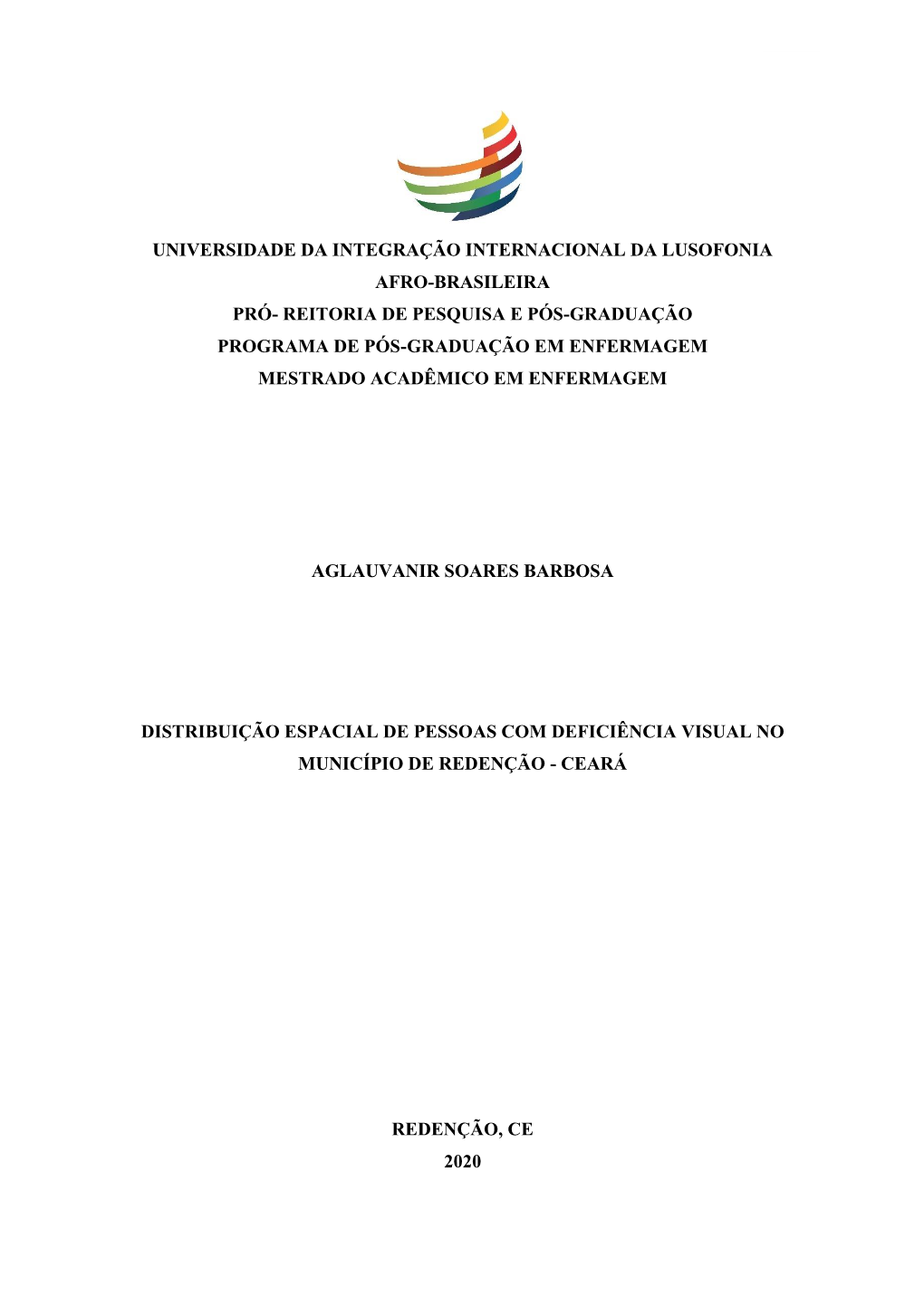 Universidade Da Integração Internacional Da Lusofonia Afro-Brasileira Pró- Reitoria De Pesquisa E Pós-Graduação Programa