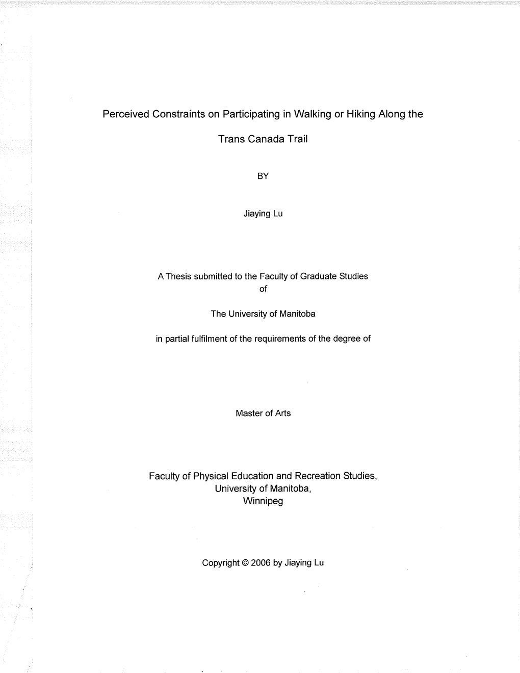 Perceived Constraints on Participating in Walking Or Hiking Along The