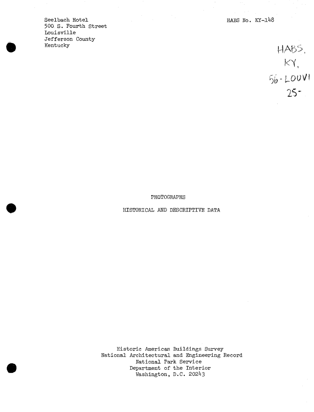 Seelbach Hotel HABS No. KX-Lkq 500. S. Fourth Street Louisville Jefferson County Kentucky PHOTOGRAPHS HISTORICAL MD DESCRIPTIVE