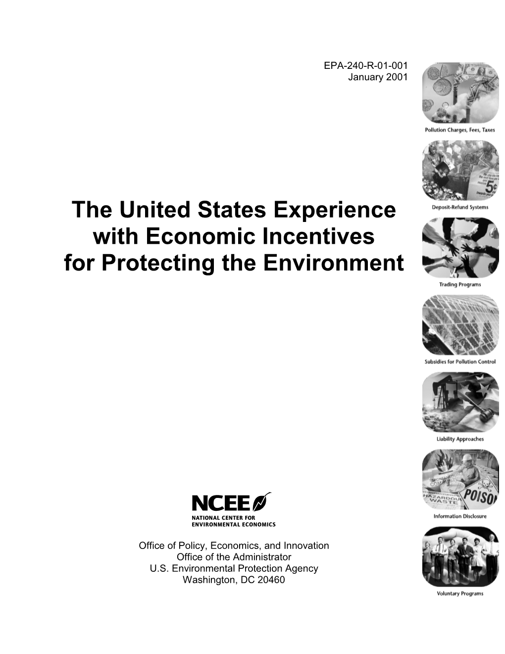 The United States Experience with Economic Incentives for Protecting the Environment