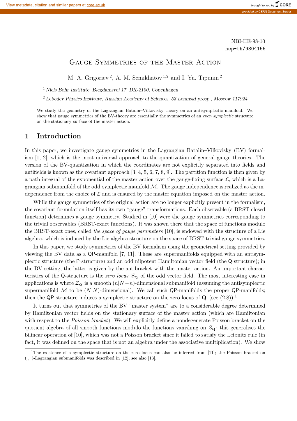 Gauge Symmetries of the Master Action 1 Introduction