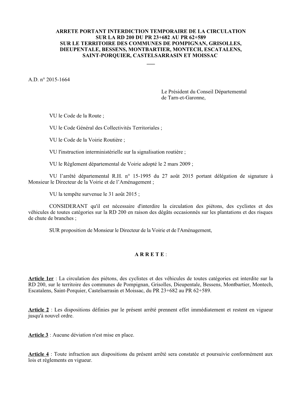 Arrete Portant Interdiction Temporaire De La Circulation Sur La Rd 200 Du Pr 23+682 Au Pr 62+589 Sur Le Territoire Des Communes