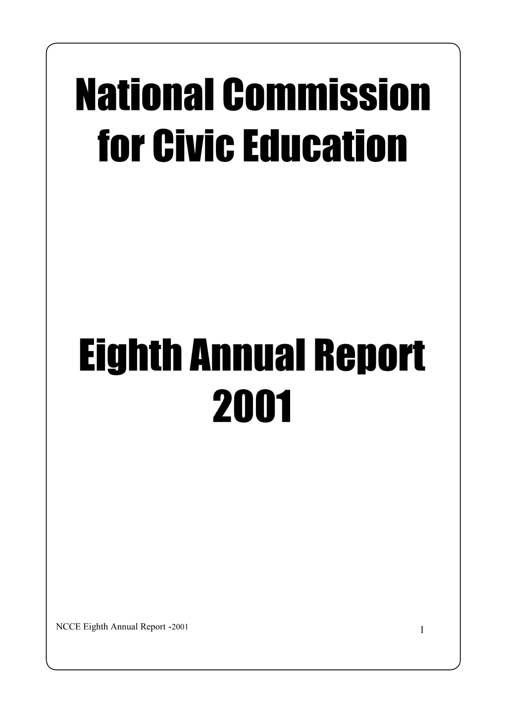 National Commission for Civic Education Eighth Annual Report 2001