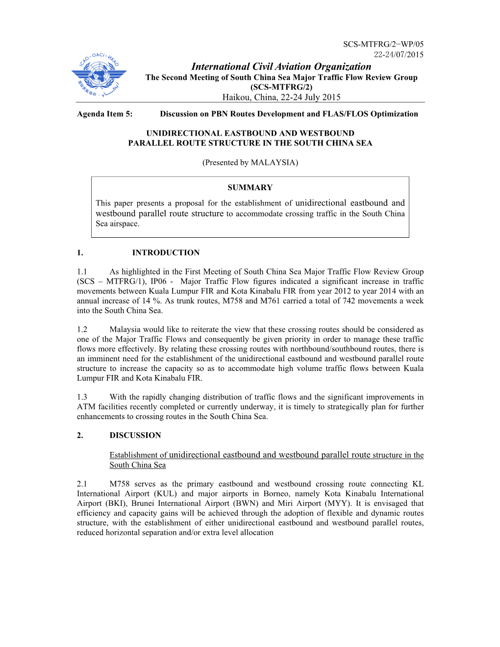 International Civil Aviation Organization the Second Meeting of South China Sea Major Traffic Flow Review Group (SCS-MTFRG/2) Haikou, China, 22-24 July 2015