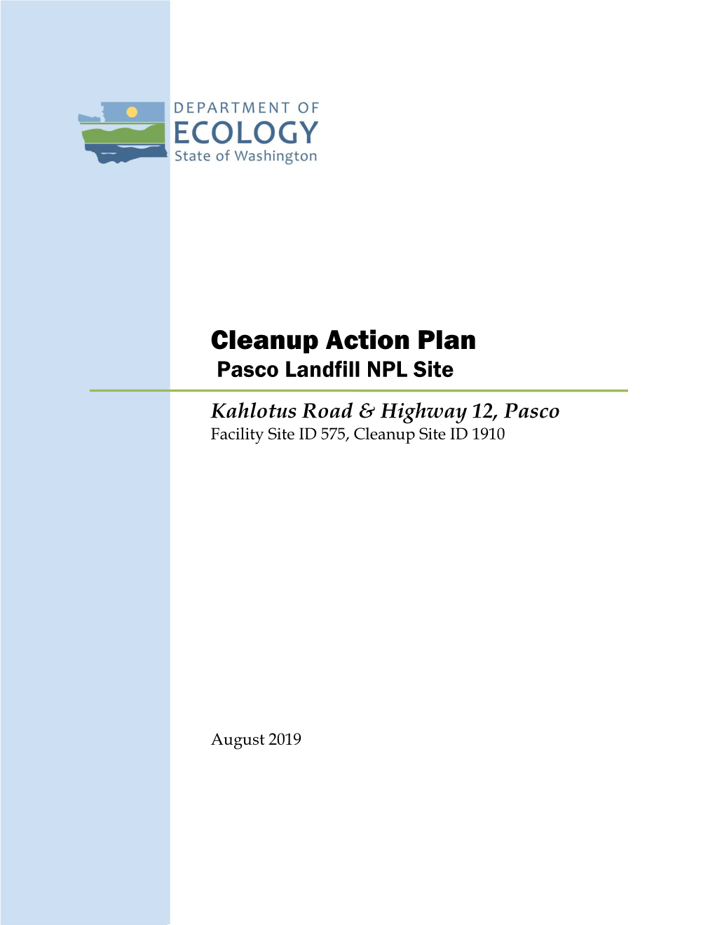 Cleanup Action Plan Pasco Landfill NPL Site Kahlotus Road & Highway 12, Pasco Facility Site ID 575, Cleanup Site ID 1910