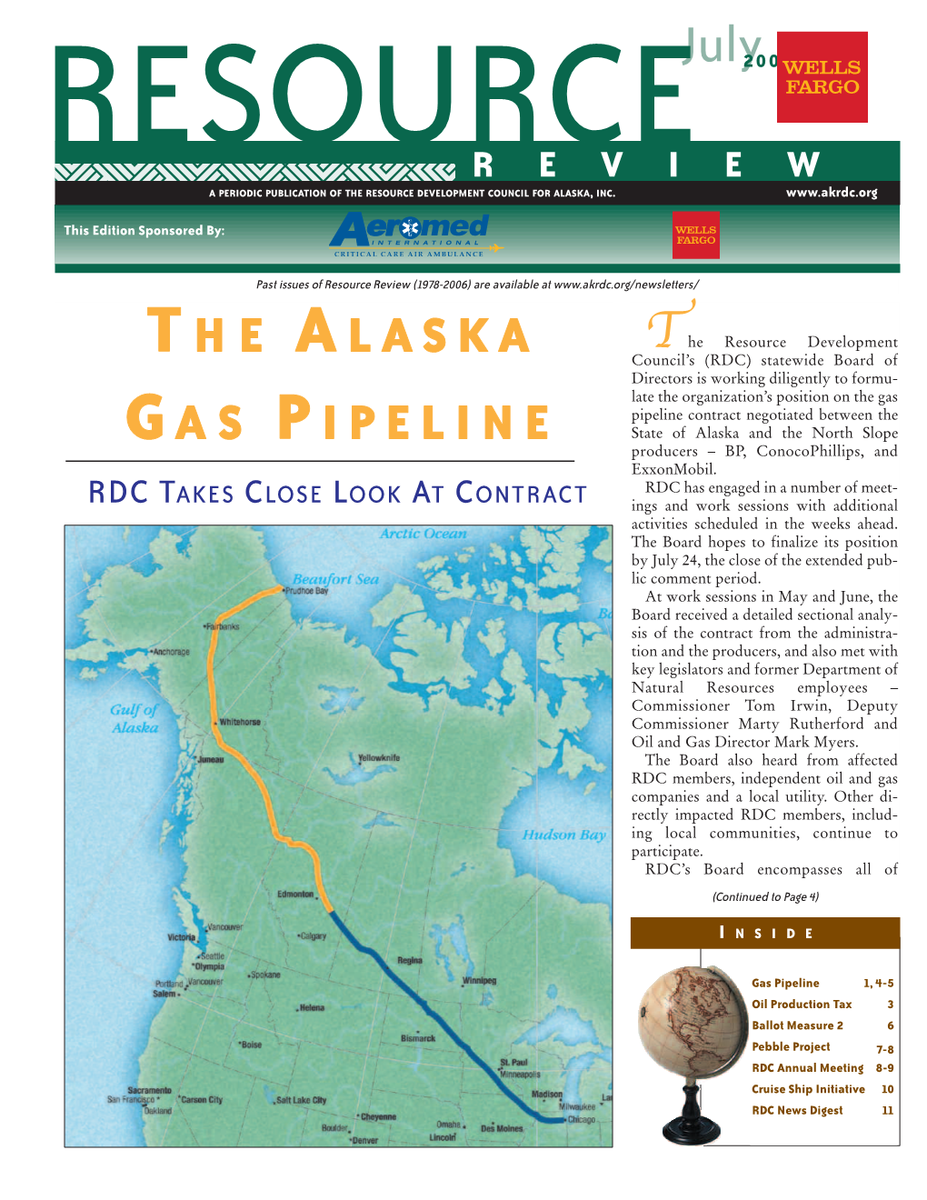 Gas Pipeline Contract Negotiated Between the G a S P I P E L I N E State of Alaska and the North Slope Producers – BP, Conocophillips, and Exxonmobil