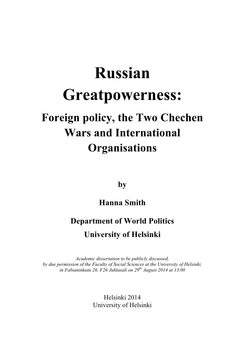 Russian Greatpowerness: Foreign Policy, the Two Chechen Wars and International Organisations