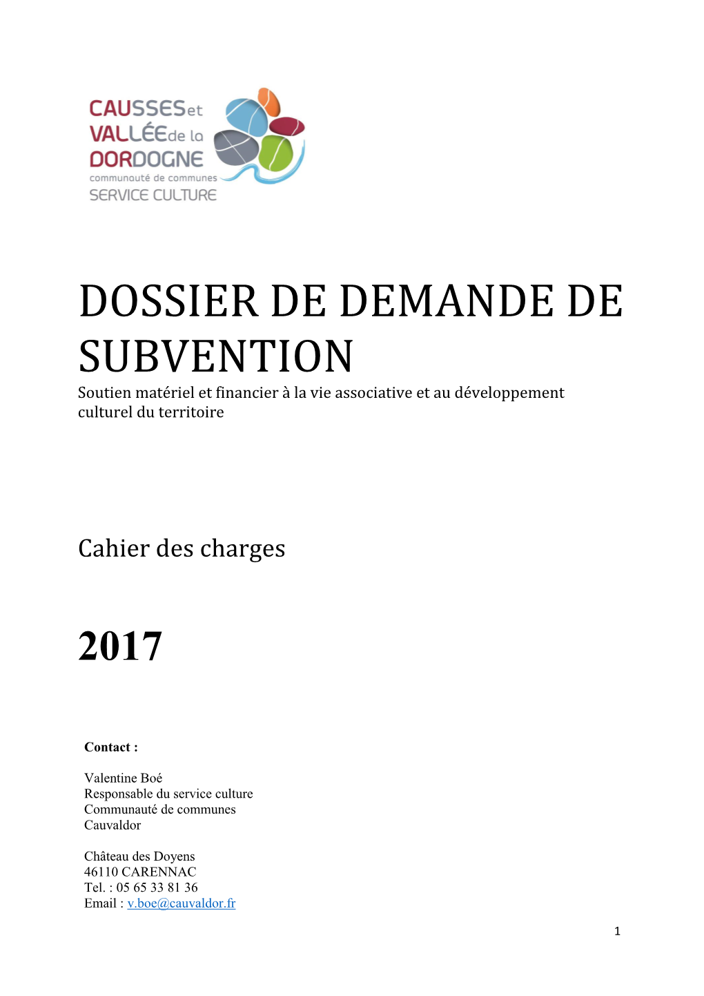 DOSSIER DE DEMANDE DE SUBVENTION Soutien Matériel Et Financier À La Vie Associative Et Au Développement Culturel Du Territoire