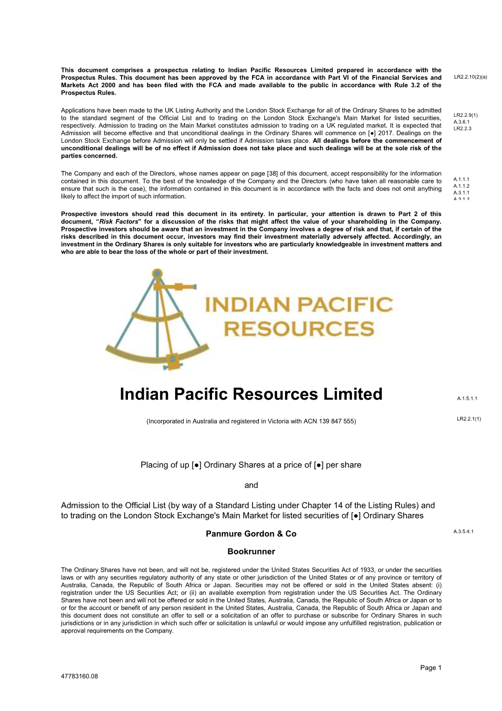 Indian Pacific Resources Limited Prepared in Accordance with the Prospectus Rules