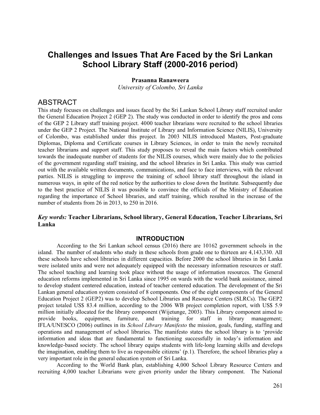 Challenges and Issues That Are Faced by the Sri Lankan School Library Staff (2000-2016 Period)