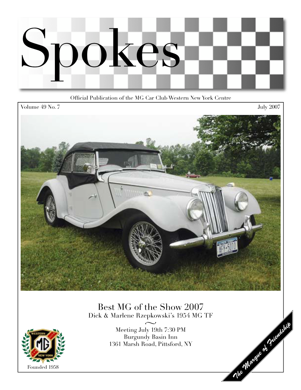 Best MG of the Show 2007 Dick & Marlene Rzepkowski’S 1954 MG TF � Meeting July 19Th 7:30 PM Burgundy Basin Inn 1361 Marsh Road, Pittsford, NY