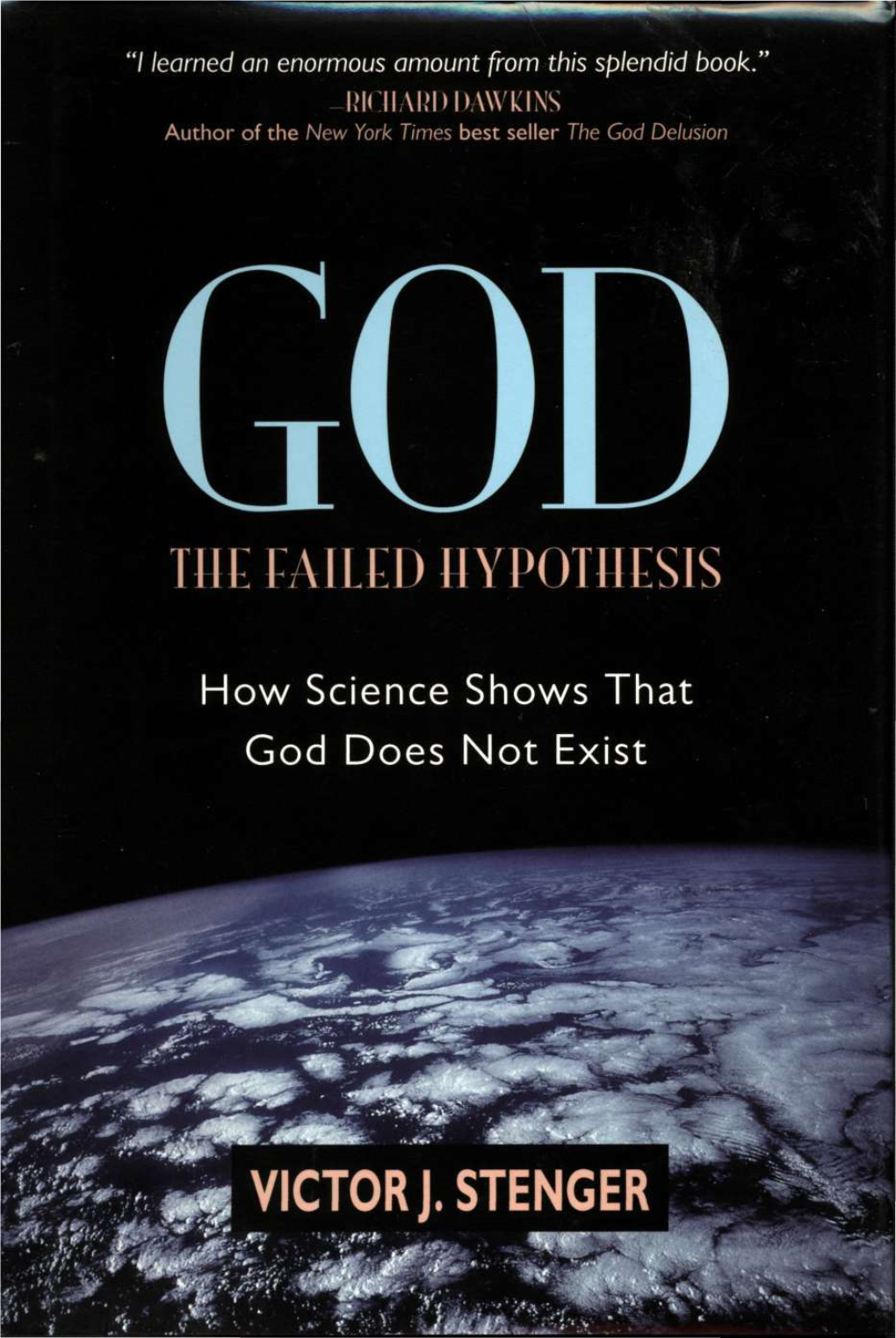 God: the Failed Hypothesis—How Science Shows That God Does Not Exist