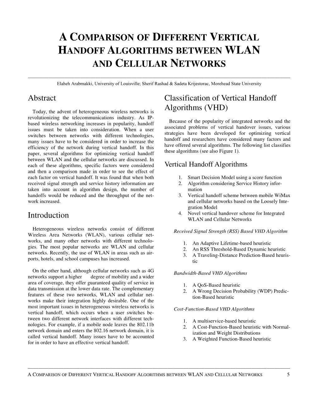 A Comparison of Different Vertical Handoff Algorithms Between WLAN