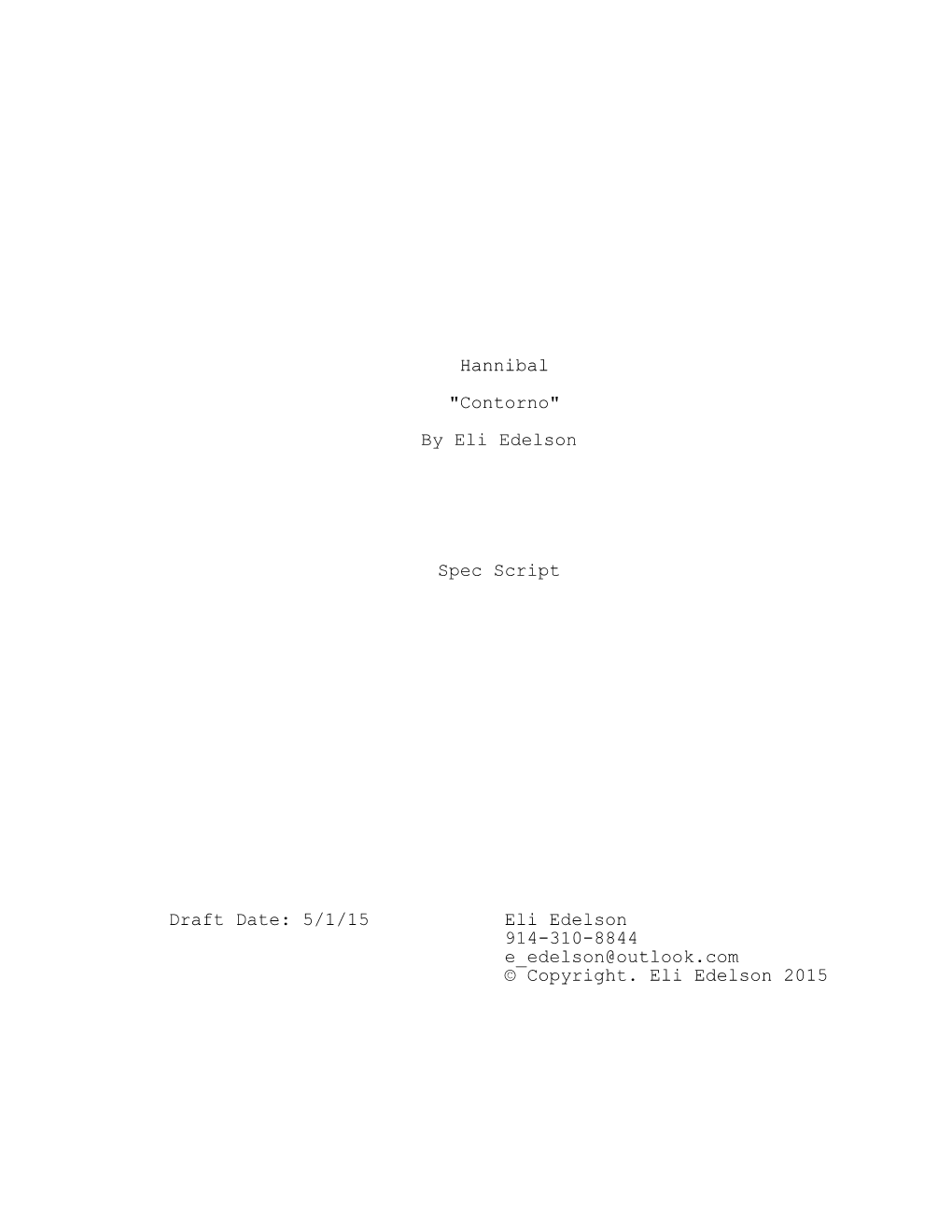 Hannibal "Contorno" by Eli Edelson Spec Script Draft Date: 5/1/15