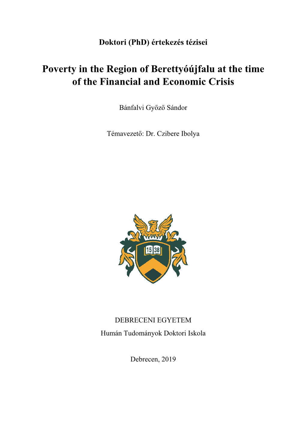 Poverty in the Region of Berettyóújfalu at the Time of the Financial and Economic Crisis