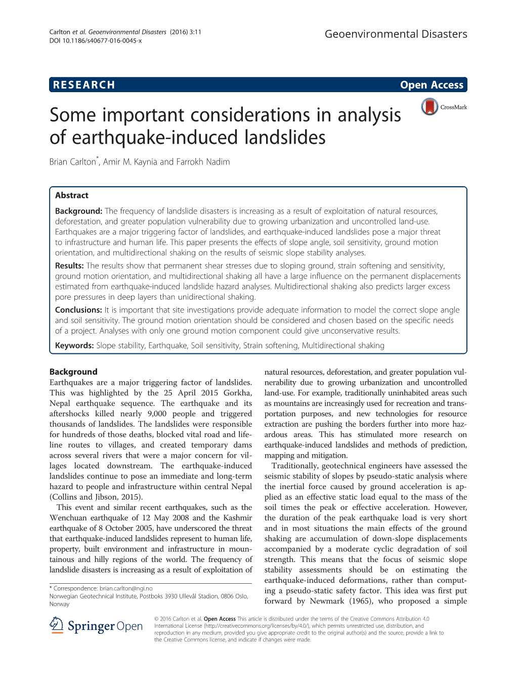 Some Important Considerations in Analysis of Earthquake-Induced Landslides Brian Carlton*, Amir M