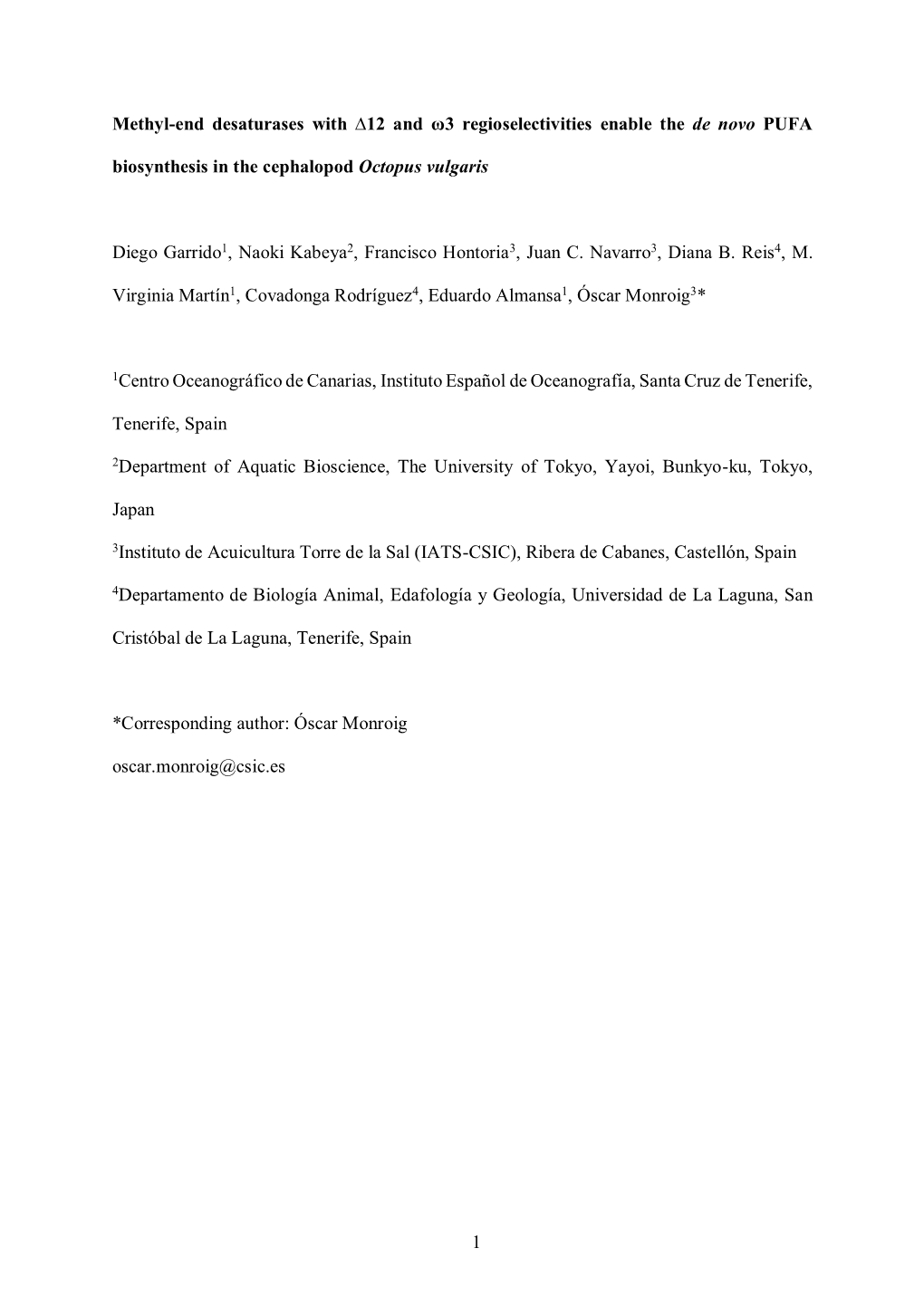 1 Methyl-End Desaturases with ∆12 and Ω3 Regioselectivities Enable The