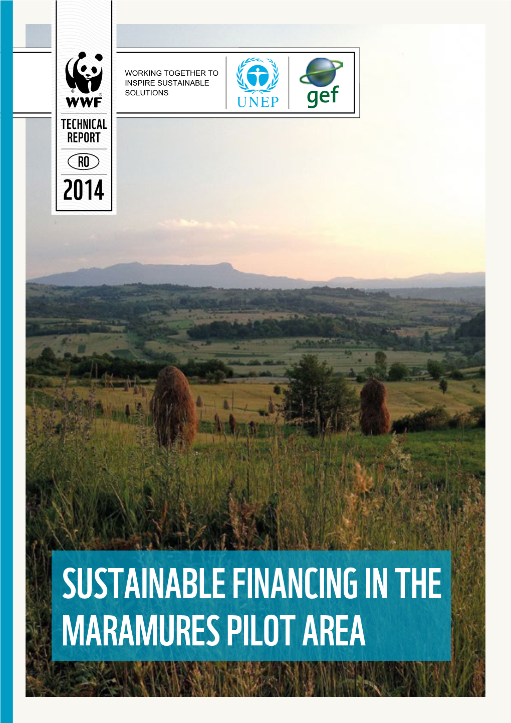 SUSTAINABLE FINANCING in the MARAMURES PILOT AREA Author: Martini Monia