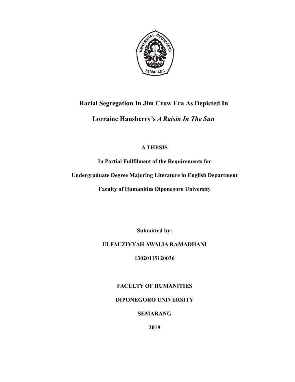 Racial Segregation in Jim Crow Era As Depicted in Lorraine Hansberry's a Raisin in The