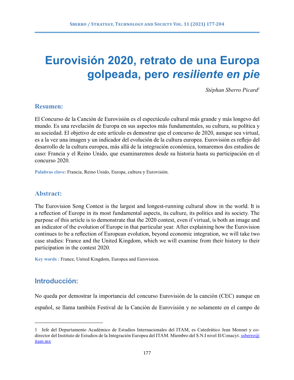 Eurovisión 2020, Retrato De Una Europa Golpeada, Pero Resiliente En Pie Stéphan Sberro Picard1