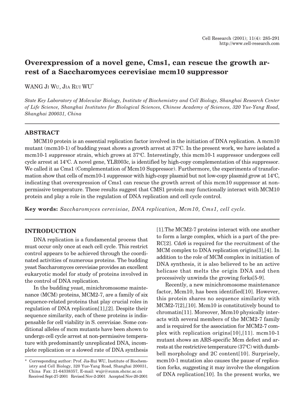 Overexpression of a Novel Gene, Cms1, Can Rescue the Growth Ar- Rest of a Saccharomyces Cerevisiae Mcm10 Suppressor