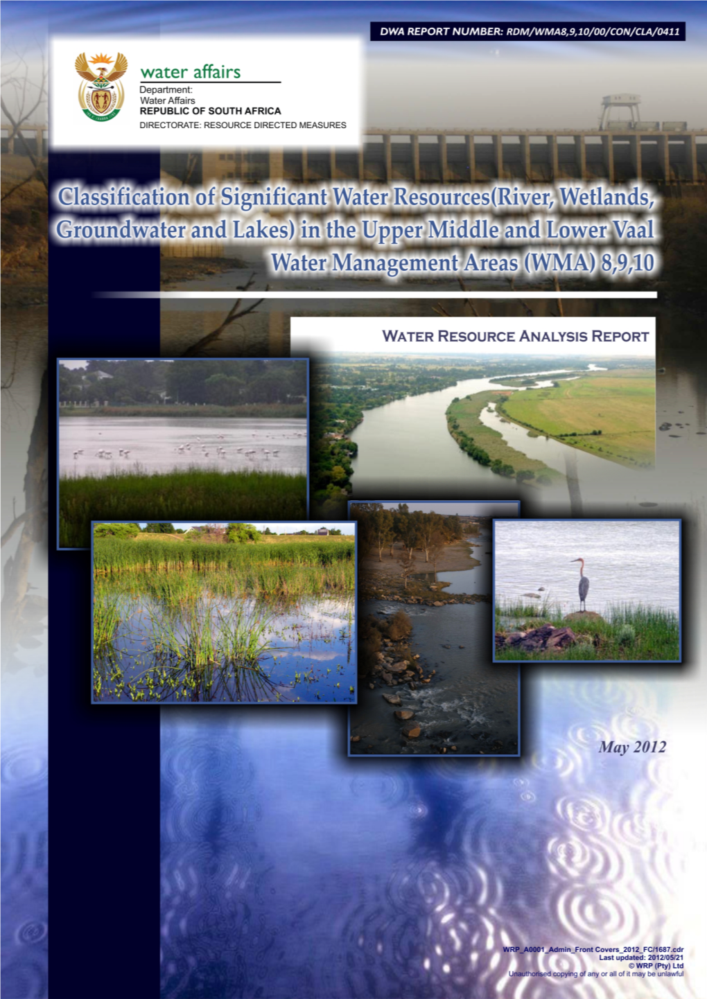 In the Upper, Middle and Lower Vaal Water Management Areas (WMA) 8,9,10 WATER RESOURCE ANALYSIS REPORT
