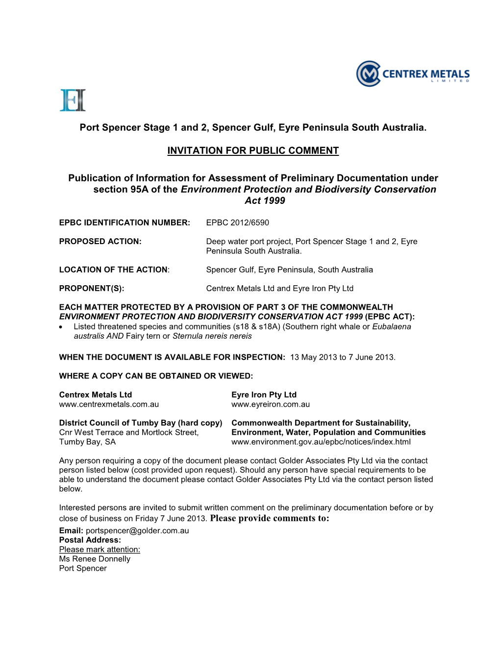 Port Spencer Stage 1 and 2, Spencer Gulf, Eyre Peninsula South Australia. INVITATION for PUBLIC COMMENT Publication of Informati