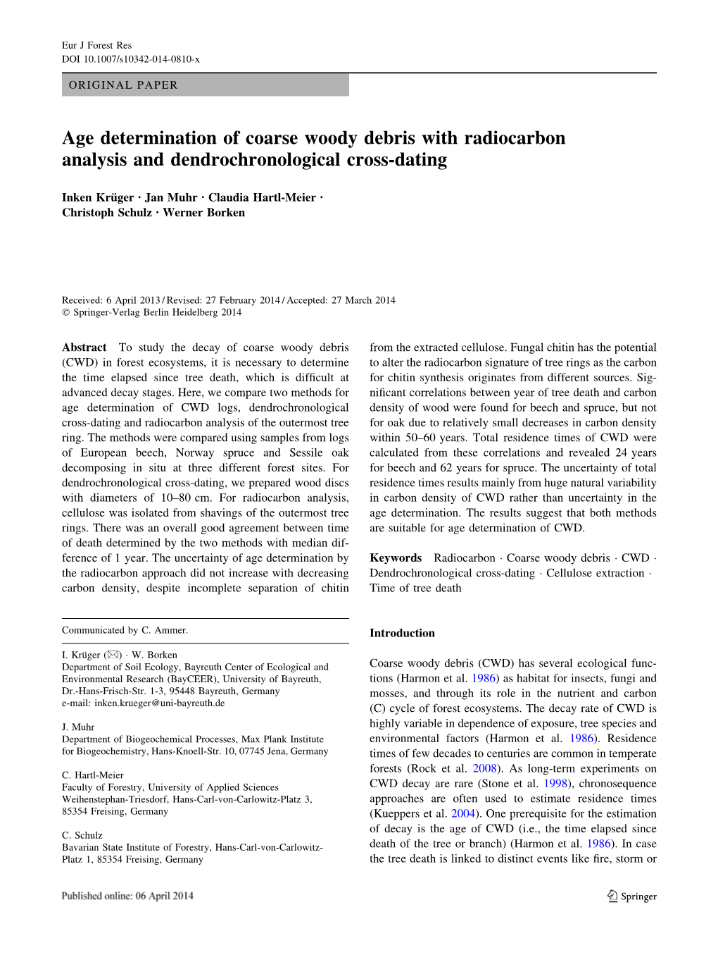 Age Determination of Coarse Woody Debris with Radiocarbon Analysis and Dendrochronological Cross-Dating