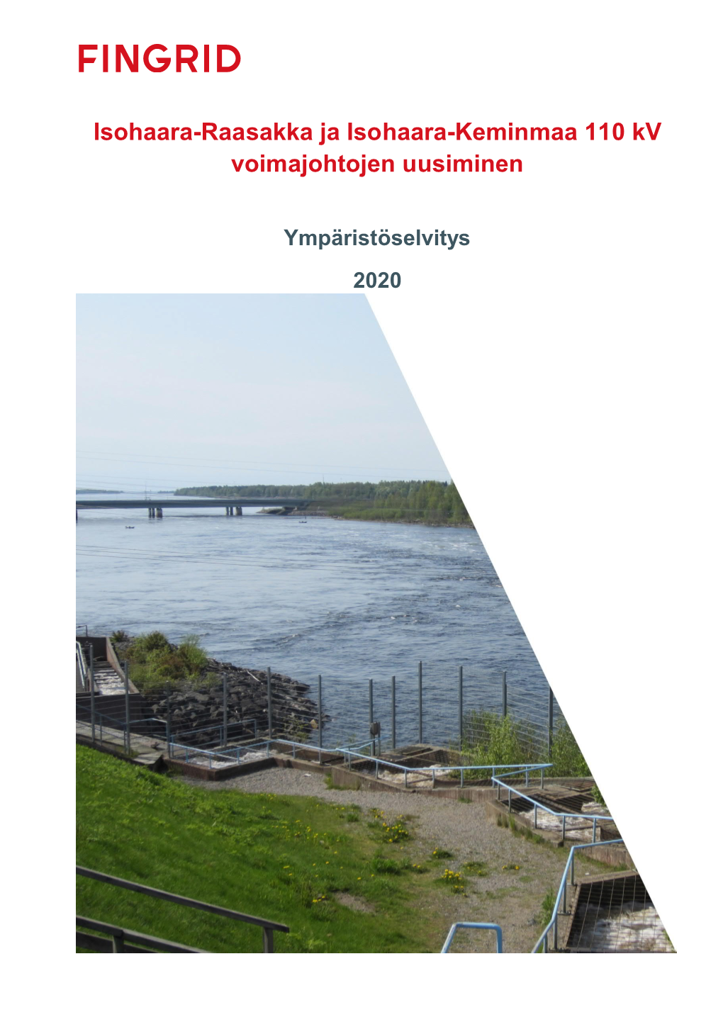 Isohaara-Raasakka Ja Isohaara-Keminmaa 110 Kv Voimajohtojen Uusiminen