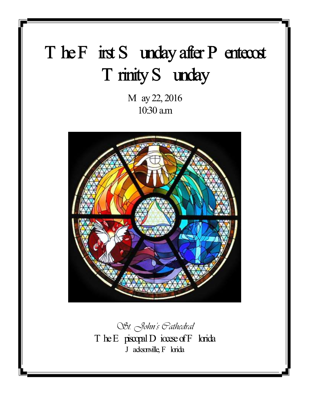 The First Sunday After Pentecost Trinity Sunday