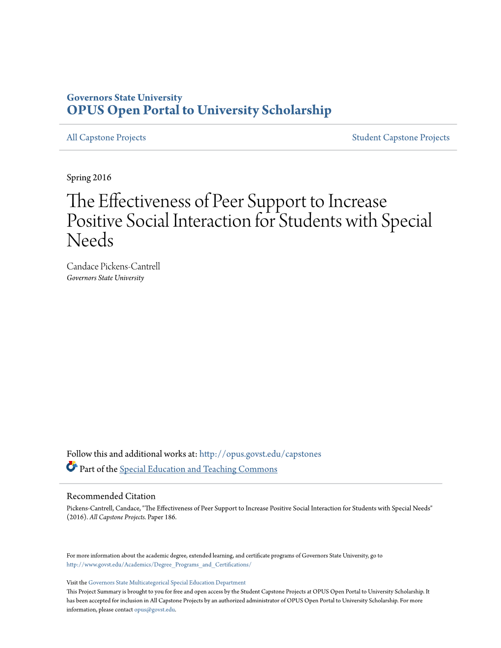 The Effectiveness of Peer Support to Increase Positive Social Interaction for Students with Special Needs" (2016)