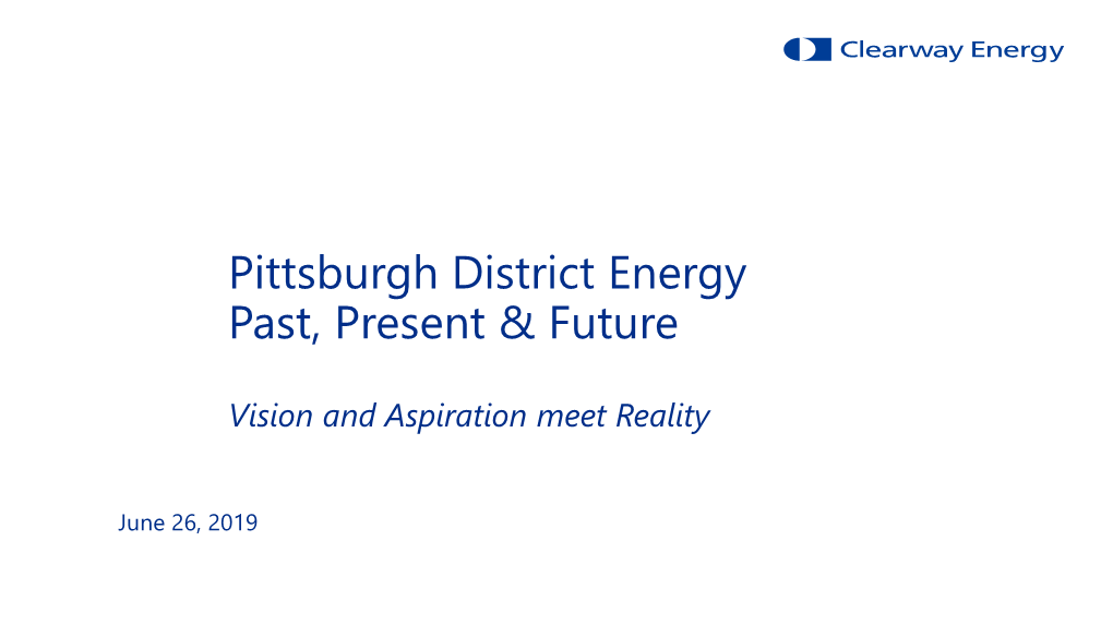 Pittsburgh District Energy Past, Present & Future