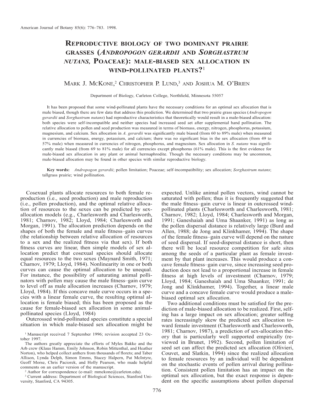 Reproductive Biology of Two Dominant Prairie Grasses (Andropogon Gerardii and Sorghastrum Nutans, Poaceae): Male-Biased Sex Allocation in Wind-Pollinated Plants?1