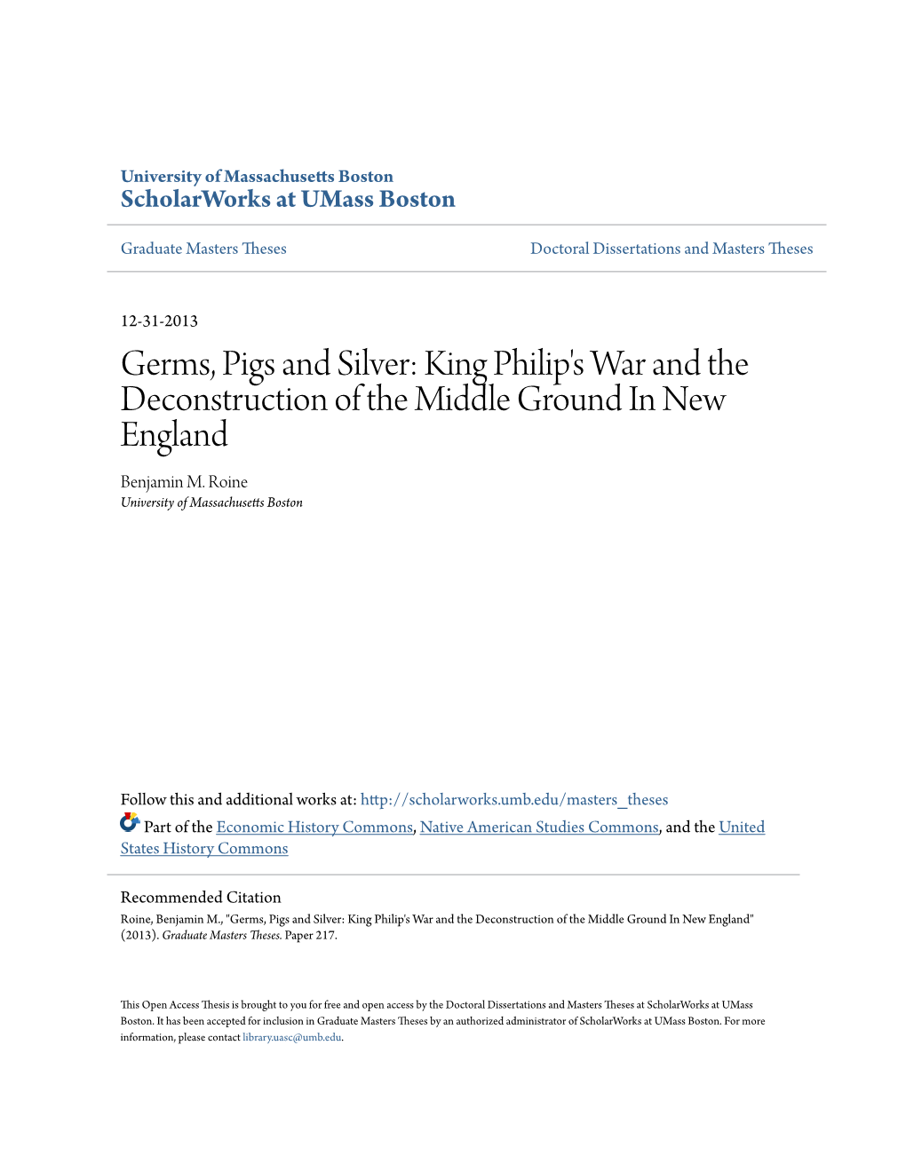 Germs, Pigs and Silver: King Philip's War and the Deconstruction of the Middle Ground in New England Benjamin M