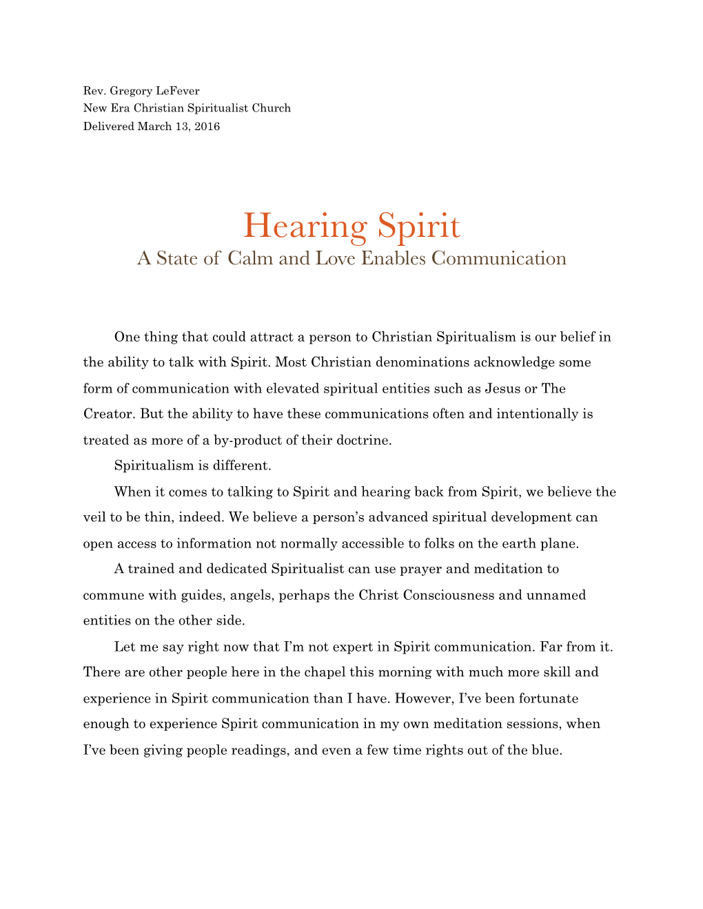 Hearing Spirit a State of Calm and Love Enables Communication