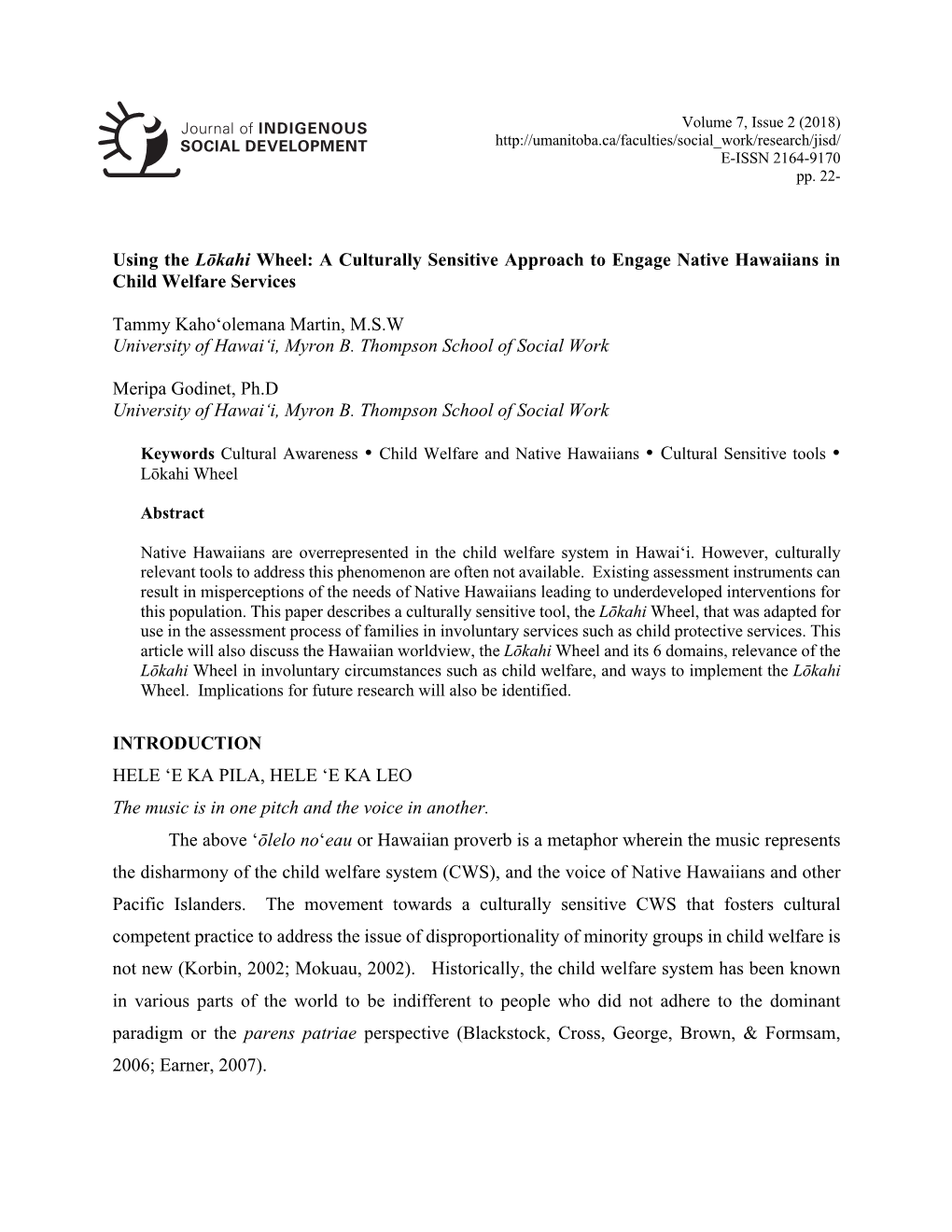 Using the Lōkahi Wheel: a Culturally Sensitive Approach to Engage Native Hawaiians in Researchchild Welfare Contexts: Services an Emergent Narrative