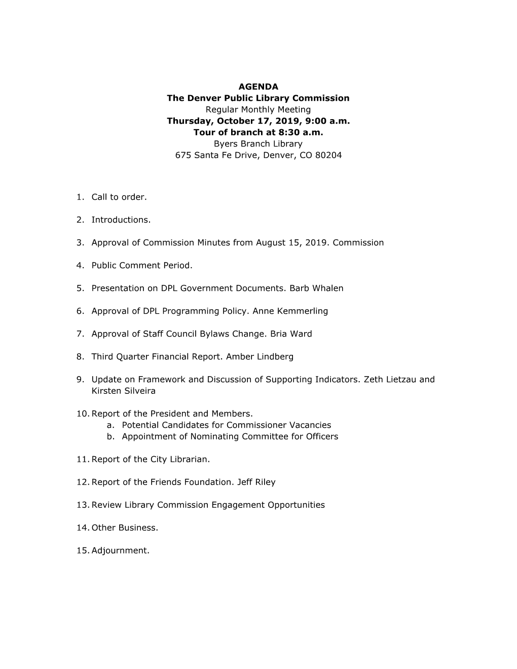AGENDA the Denver Public Library Commission Regular Monthly Meeting Thursday, October 17, 2019, 9:00 A.M