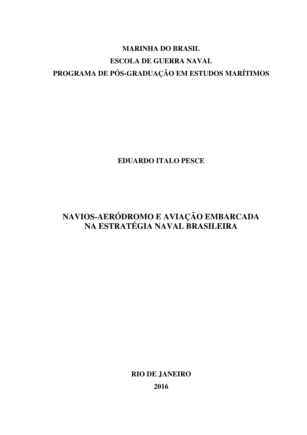 Navios-Aeródromo E Aviação Embarcada Na Estratégia Naval Brasileira