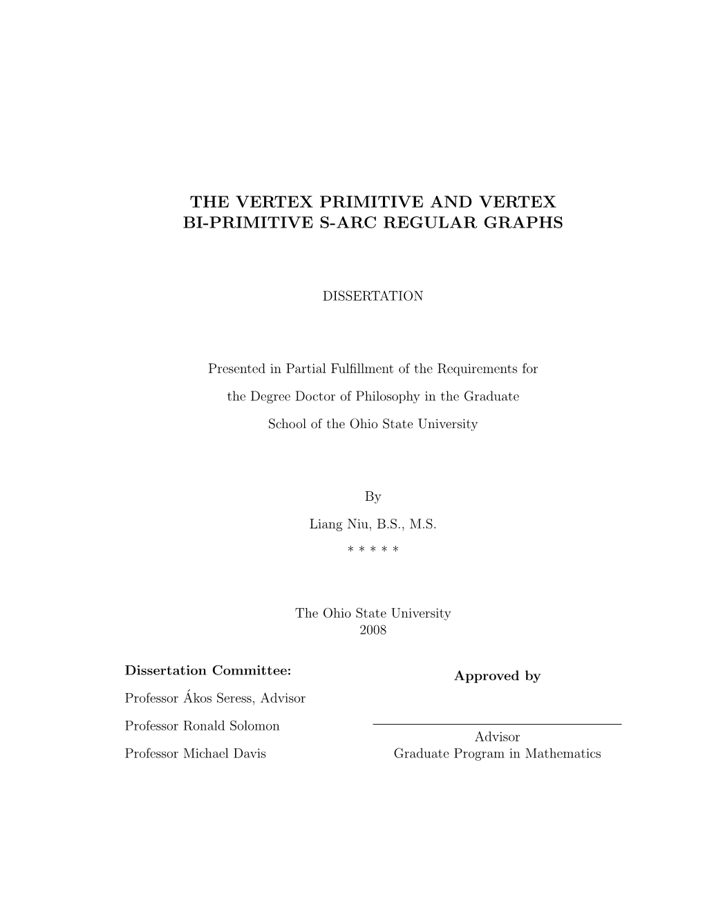 The Vertex Primitive and Vertex Bi-Primitive S-Arc Regular Graphs